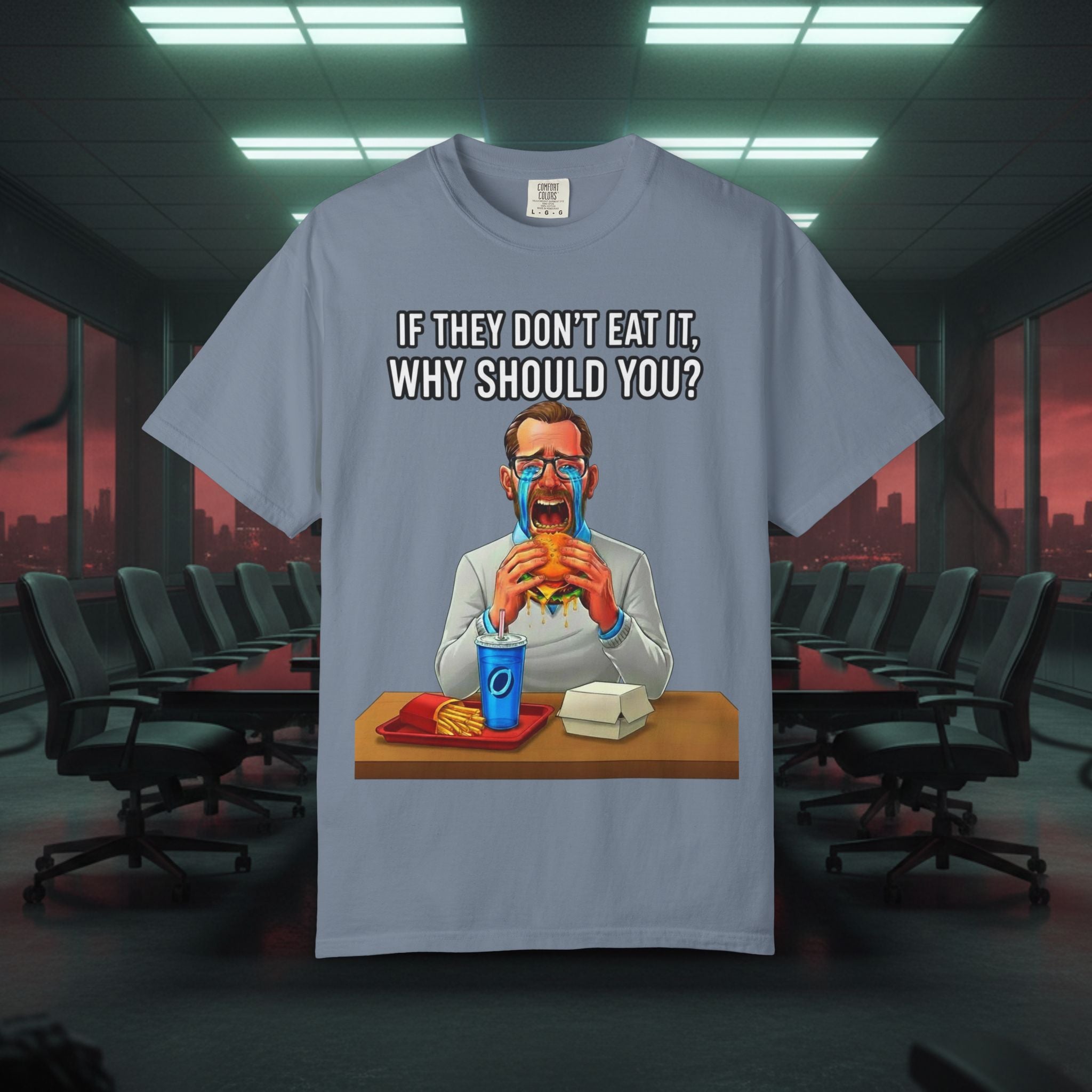 "If They Don't Eat It, Why Should You?" SRT Graphic Tee