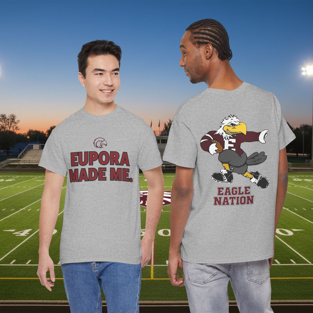 Eupora Made Me T-Shirt — Eagle Nation School Spirit Tee