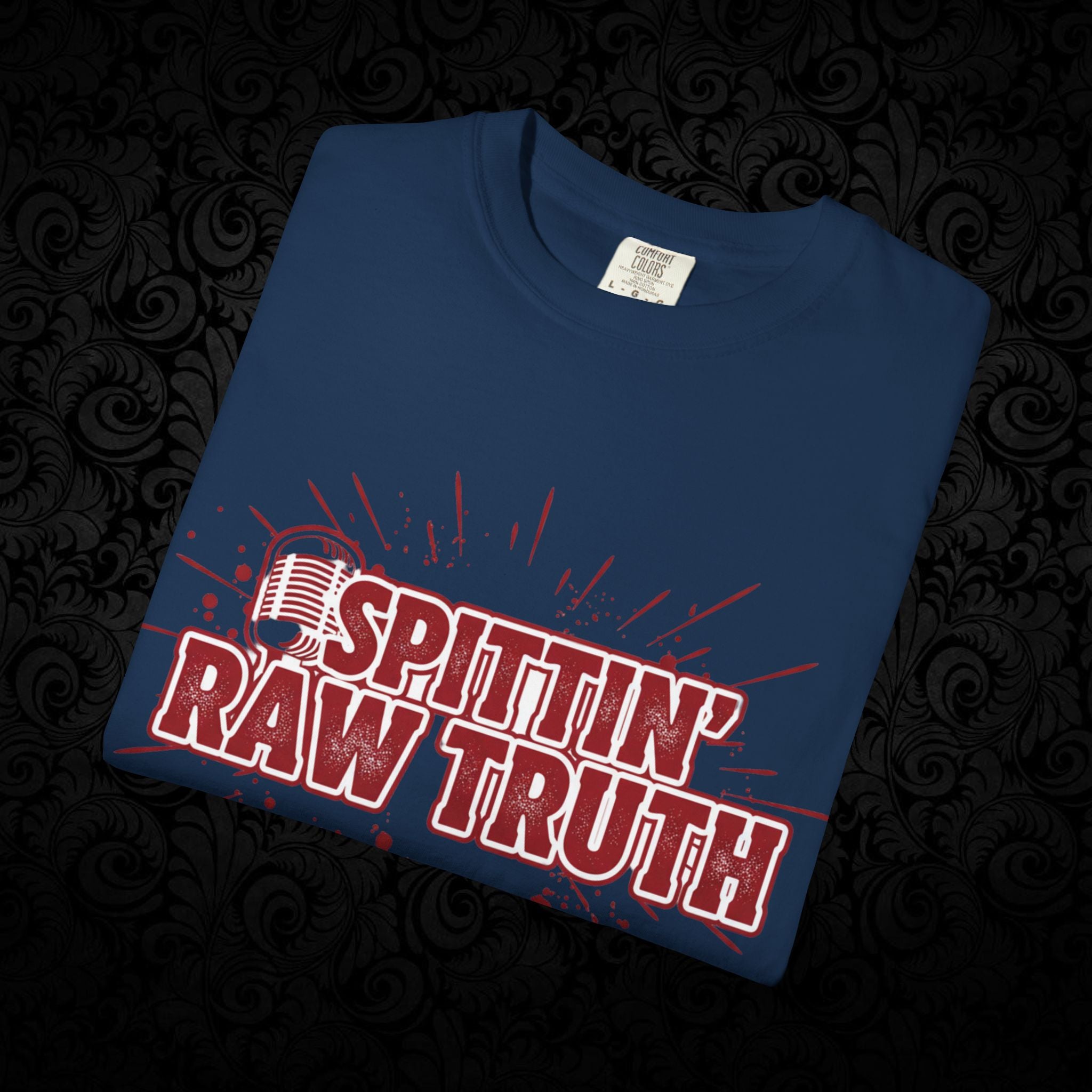 Spittin' Raw Truth T-shirt | My Opinion Matters graphic tee