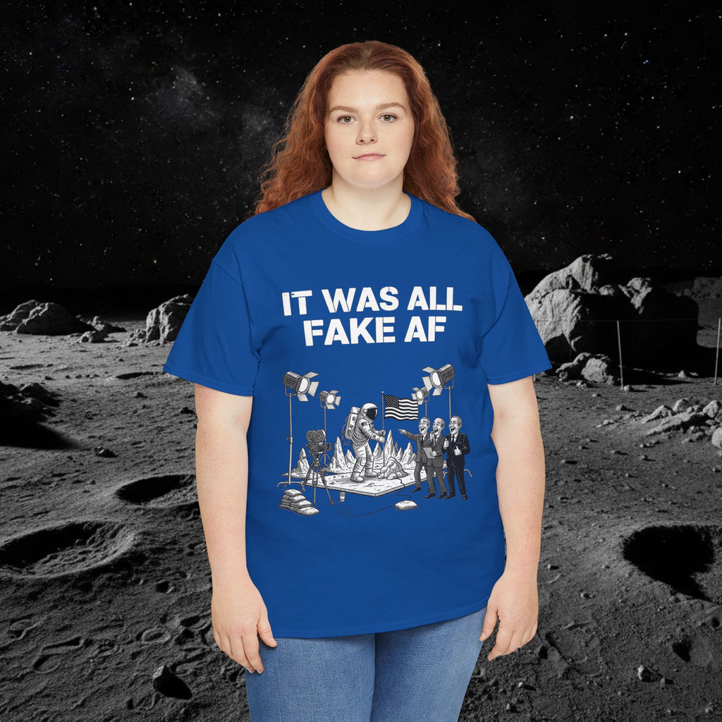 Fake Moon Landing Tee — "It Was All Fake AF" Front & "Stay Woke" Back