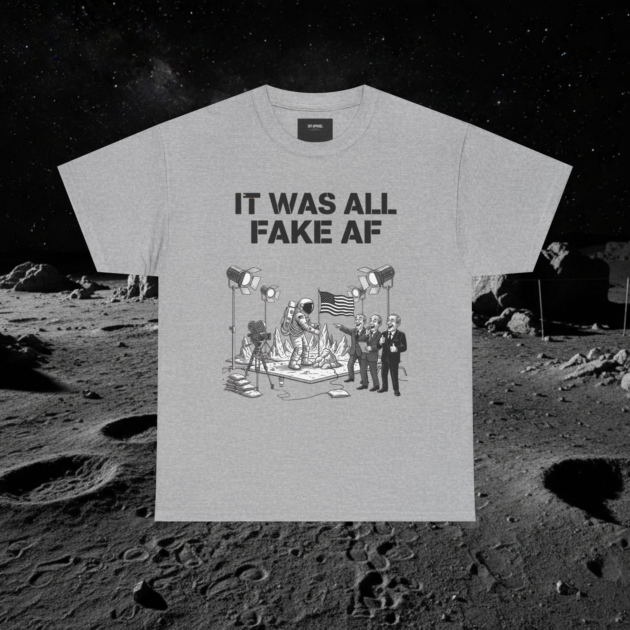 Fake Moon Landing Tee — "It Was All Fake AF" Front & "Stay Woke" Back