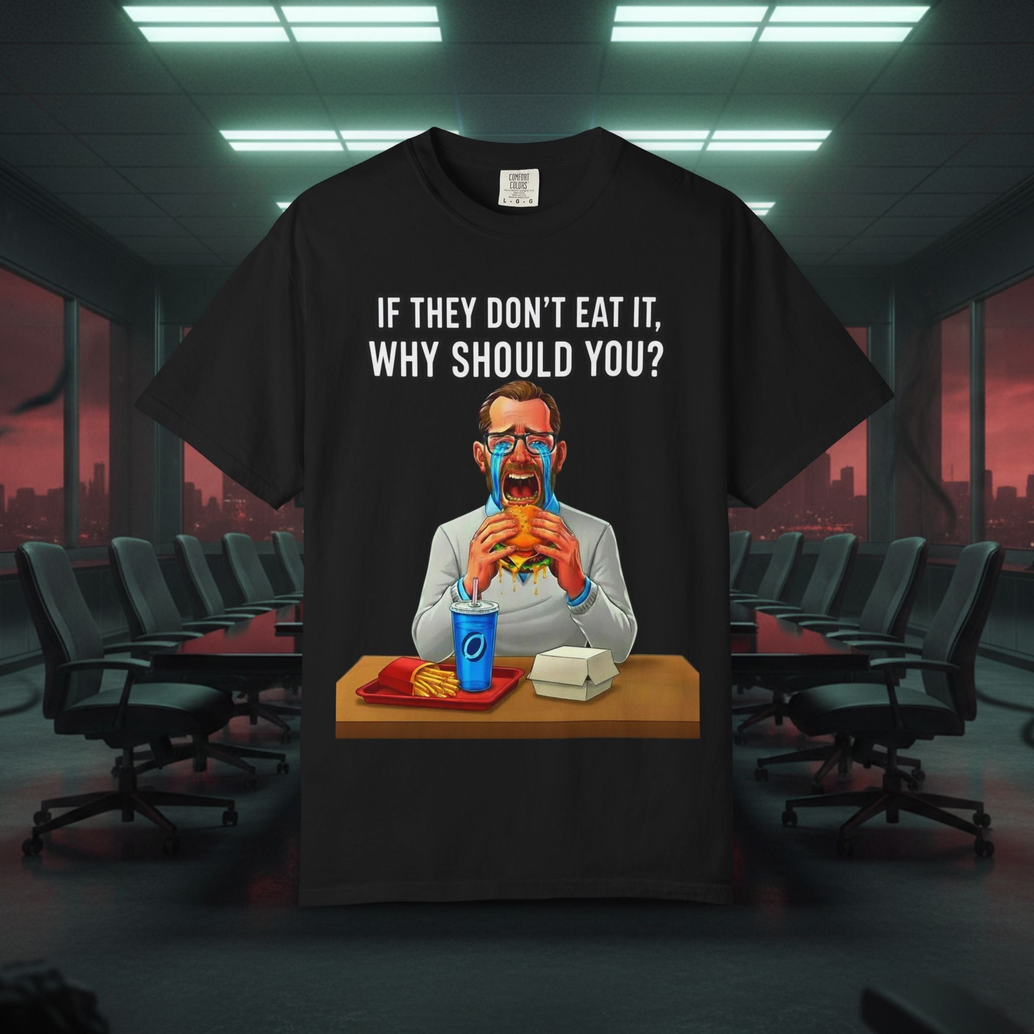"If They Don't Eat It, Why Should You?" SRT Graphic Tee