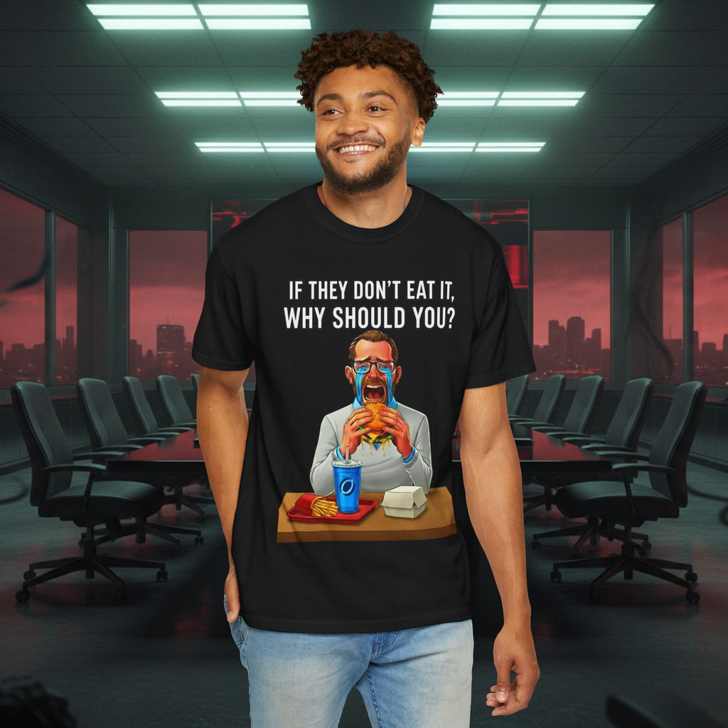 "If They Don't Eat It, Why Should You?" SRT Graphic Tee