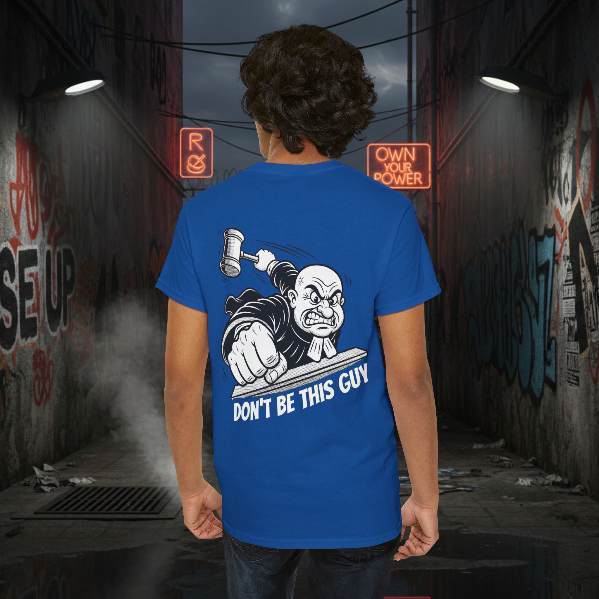 You Judgin'? Graphic Tee — 'Don't Be This Guy' Gavel Judge Back Print