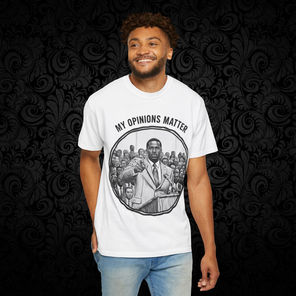 My Opinions Matter Male Empowerment Graphic Tee