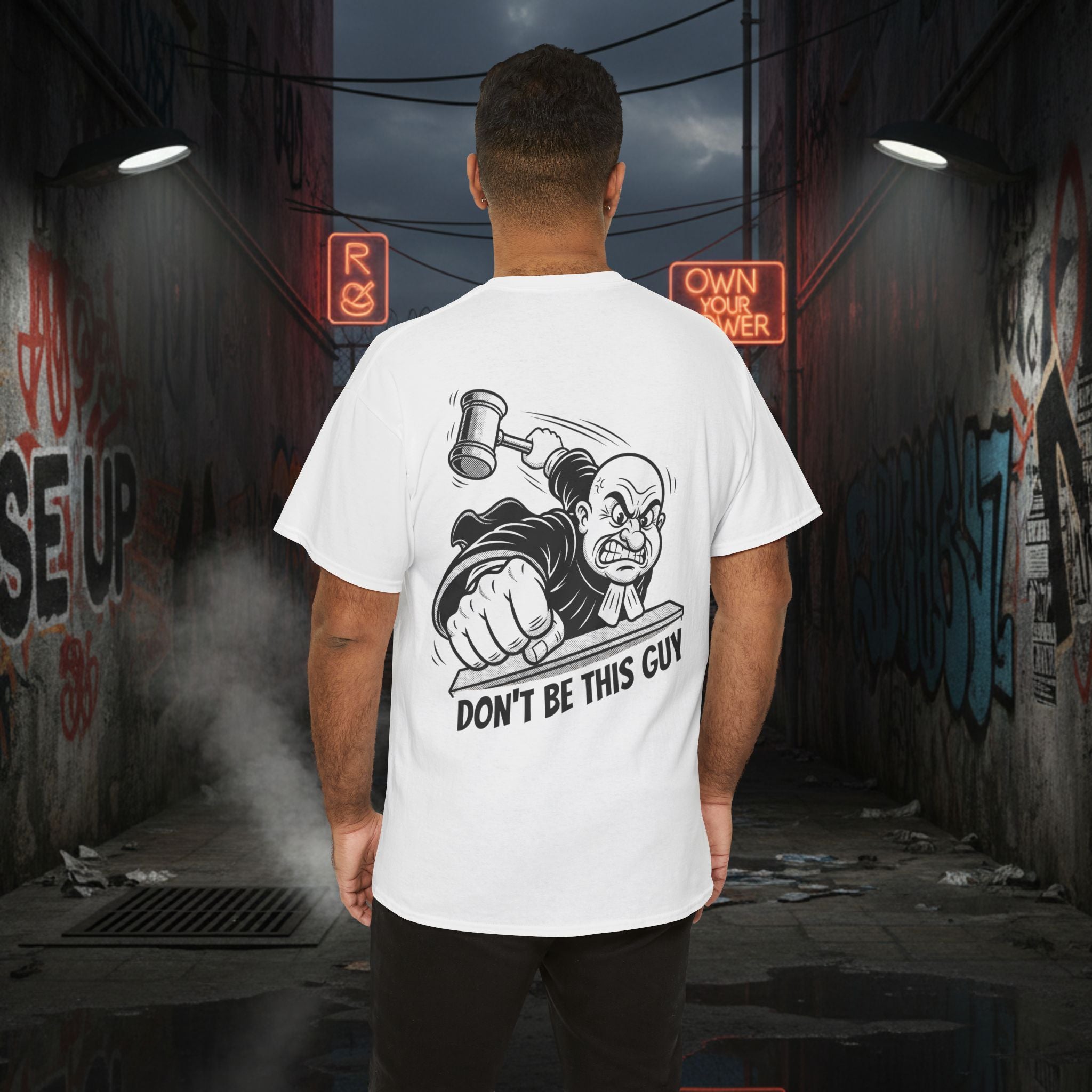 You Judgin'? Graphic Tee — 'Don't Be This Guy' Gavel Judge Back Print
