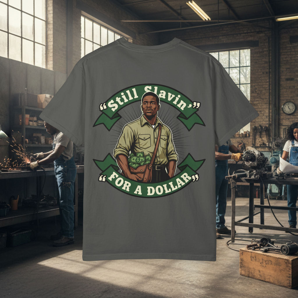 'Still Slavin' For A Dollar' SRT Graphic Tee