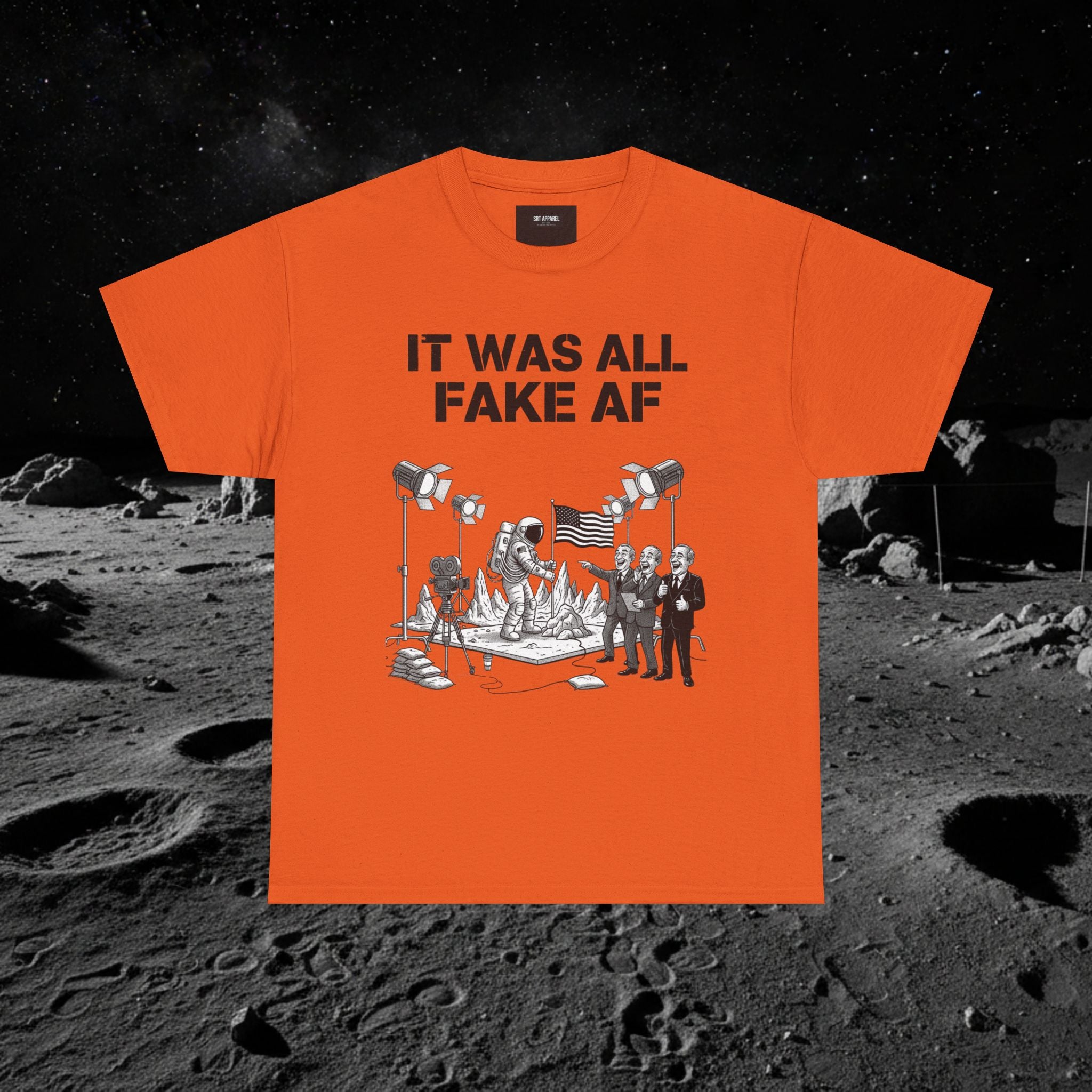 Fake Moon Landing Tee — "It Was All Fake AF" Front & "Stay Woke" Back