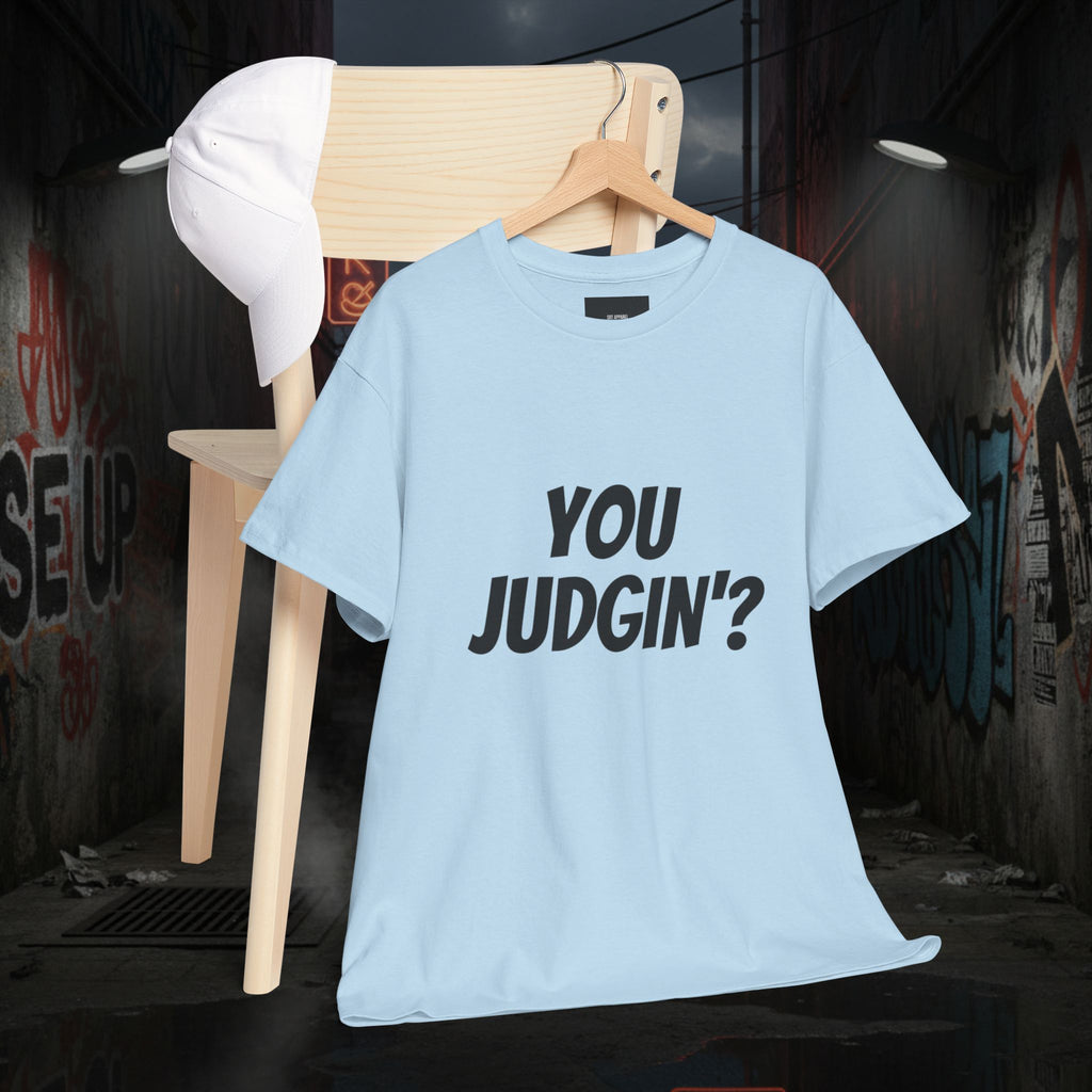 You Judgin'? Graphic Tee — 'Don't Be This Guy' Gavel Judge Back Print