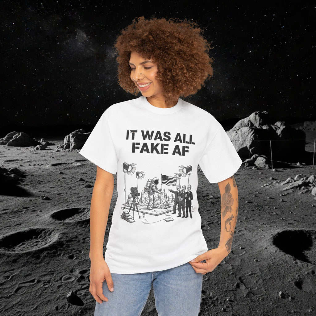 Fake Moon Landing Tee — "It Was All Fake AF" Front & "Stay Woke" Back