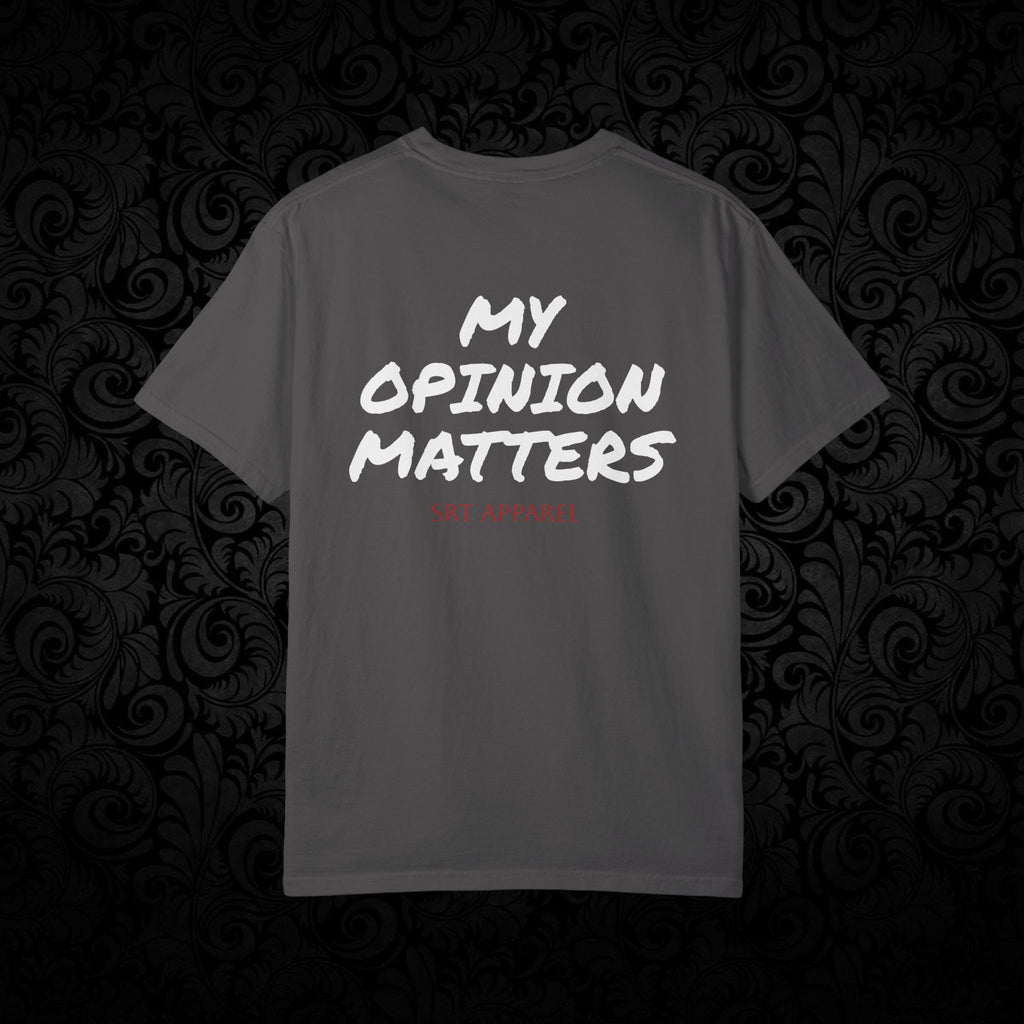 Spittin' Raw Truth T-shirt | My Opinion Matters graphic tee