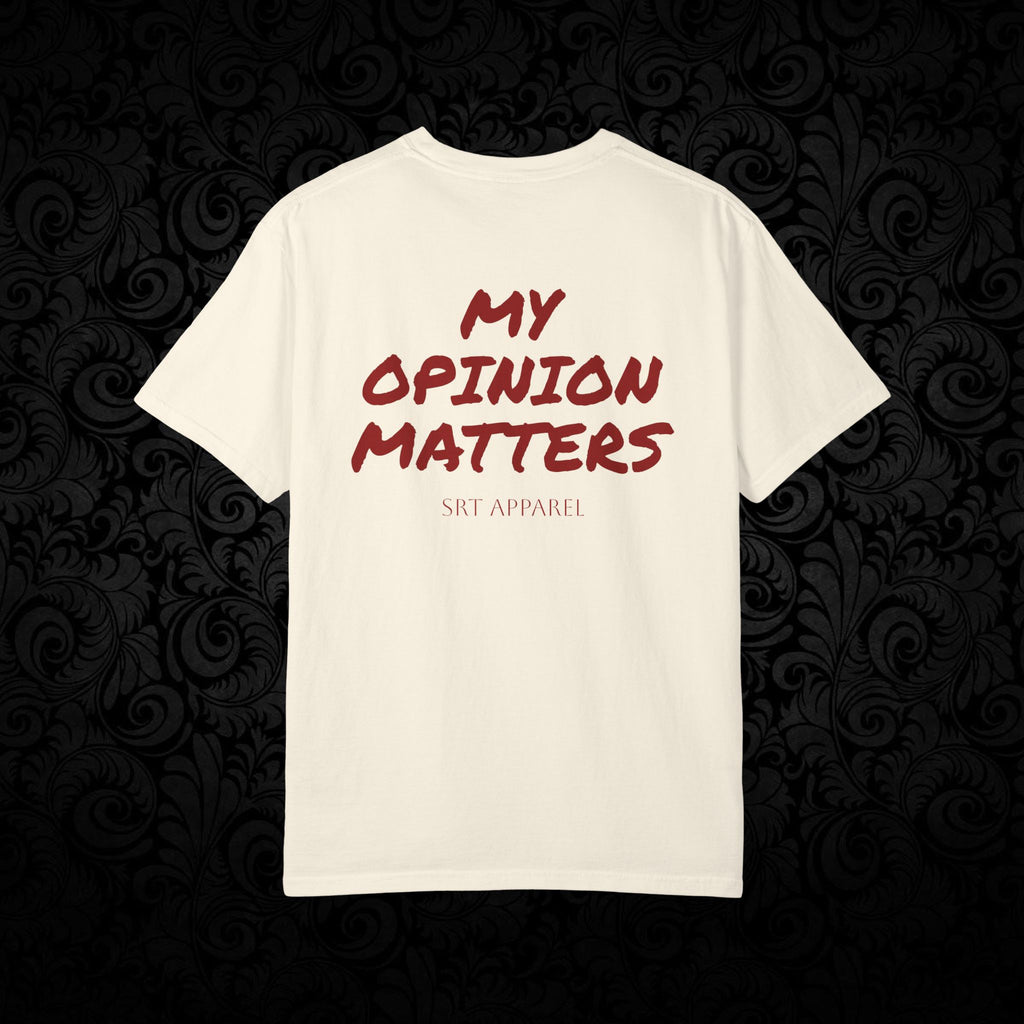 Spittin' Raw Truth T-shirt | My Opinion Matters graphic tee