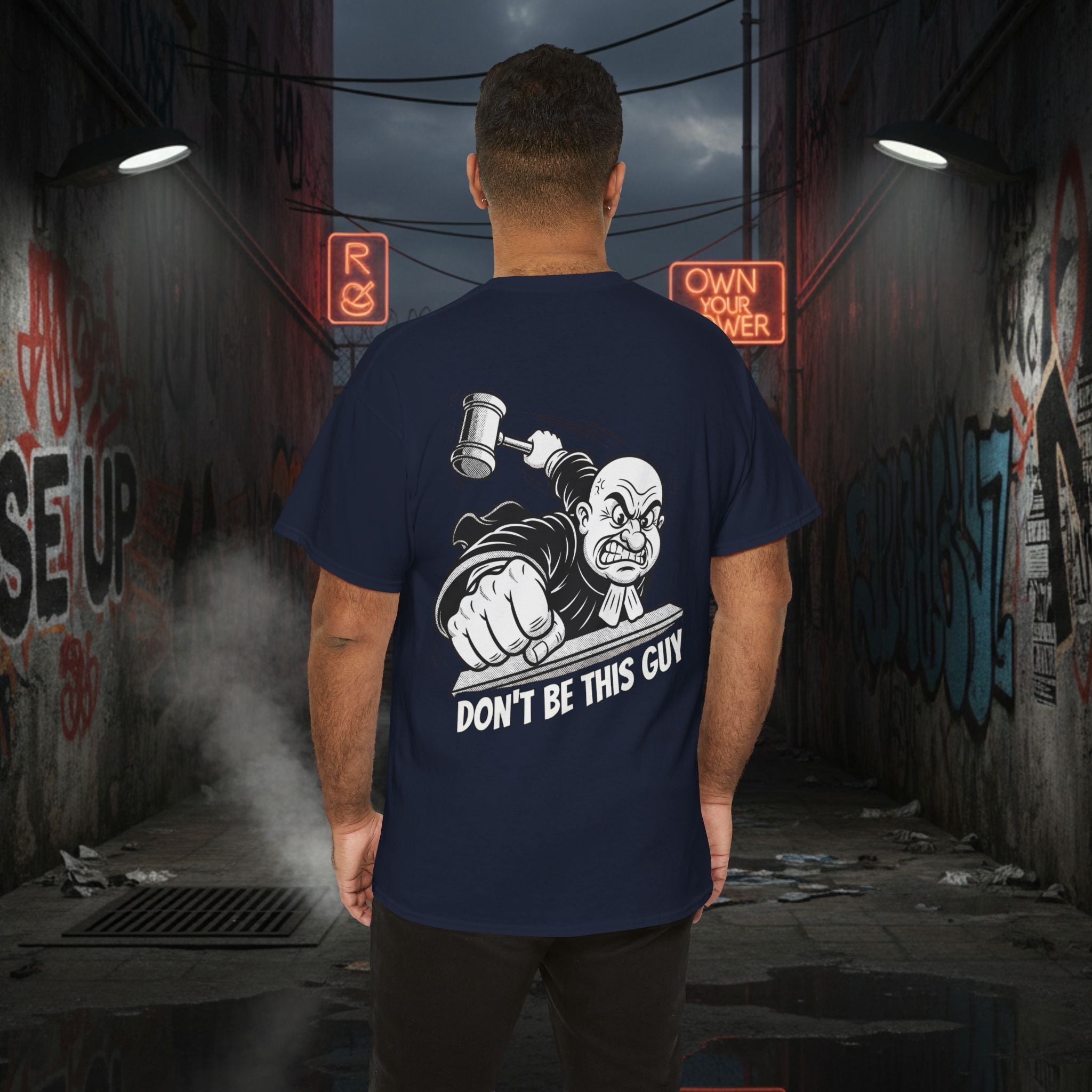 You Judgin'? Graphic Tee — 'Don't Be This Guy' Gavel Judge Back Print