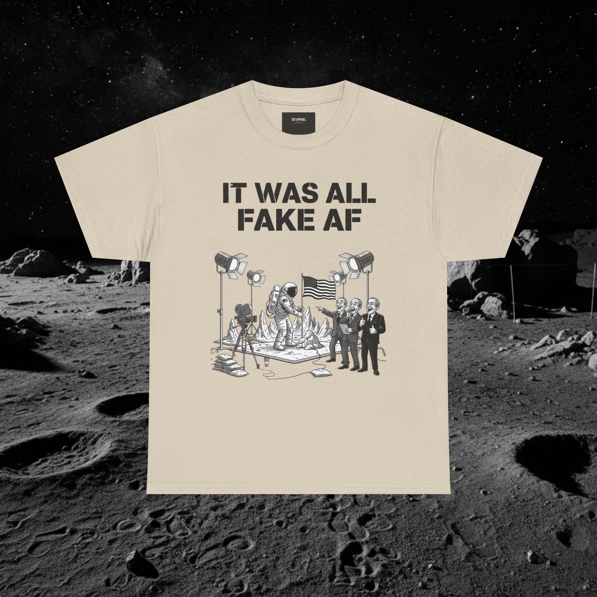 Fake Moon Landing Tee — "It Was All Fake AF" Front & "Stay Woke" Back
