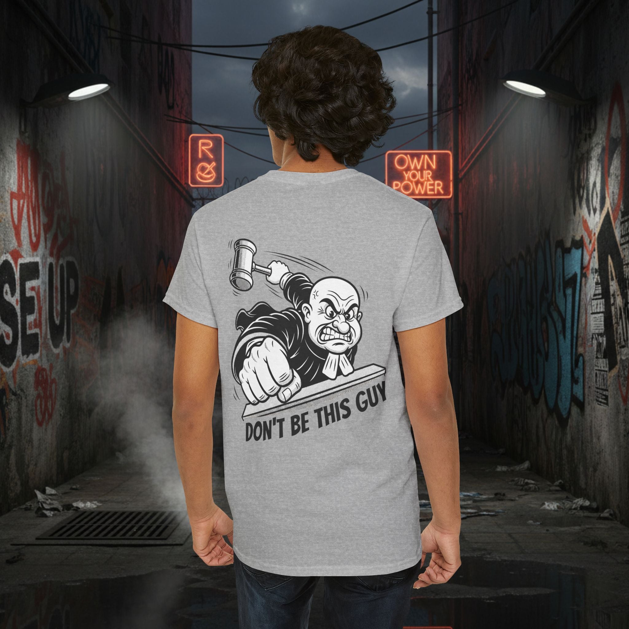 You Judgin'? Graphic Tee — 'Don't Be This Guy' Gavel Judge Back Print