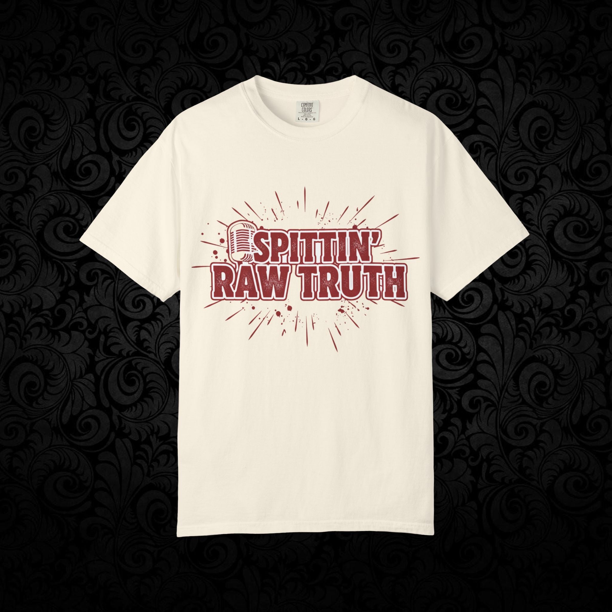 Spittin' Raw Truth T-shirt | My Opinion Matters graphic tee