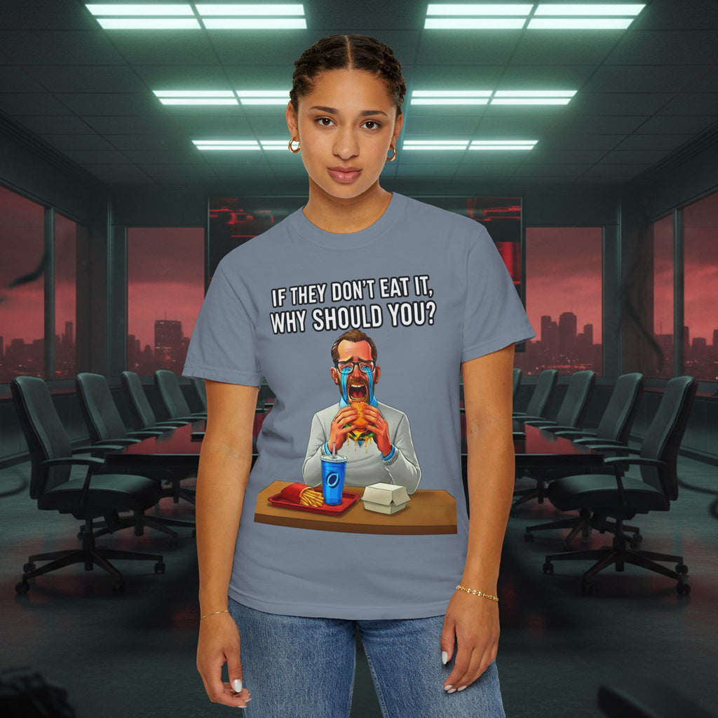 "If They Don't Eat It, Why Should You?" SRT Graphic Tee