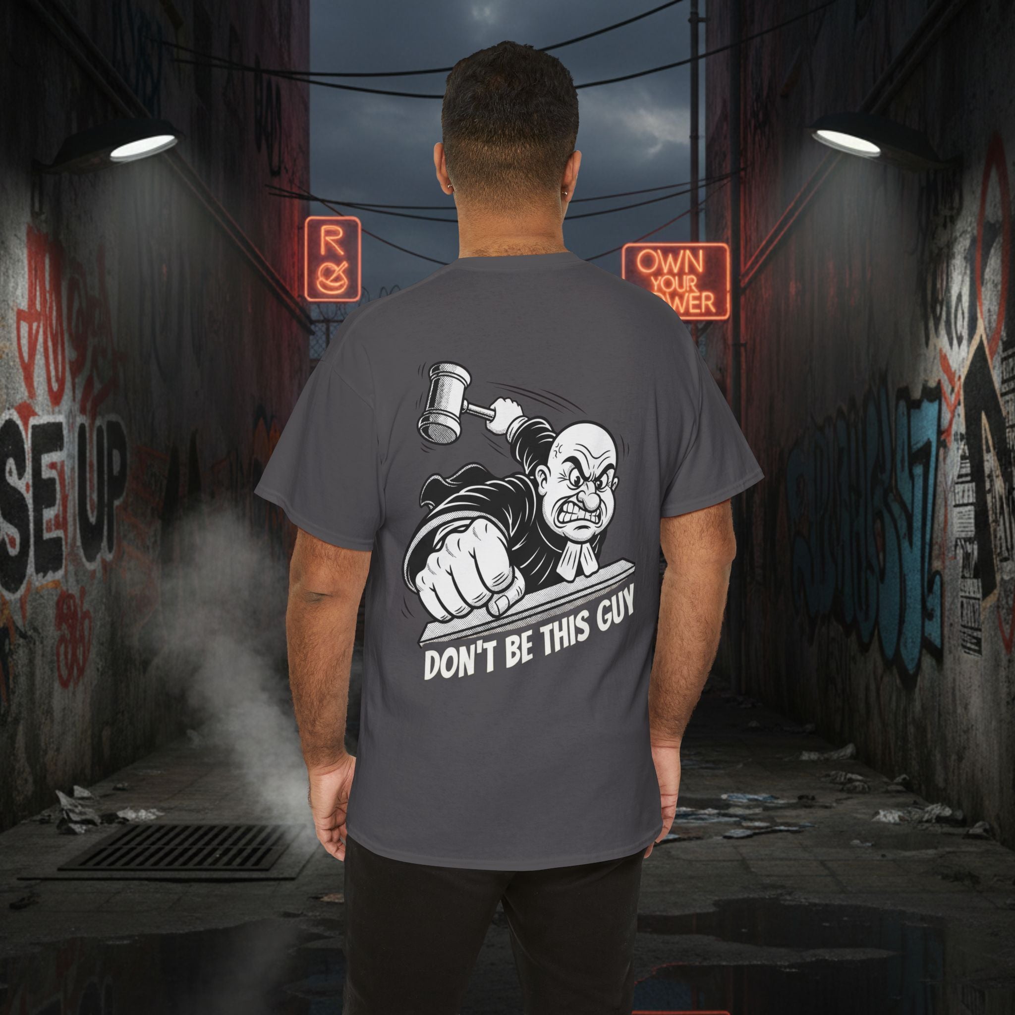You Judgin'? Graphic Tee — 'Don't Be This Guy' Gavel Judge Back Print