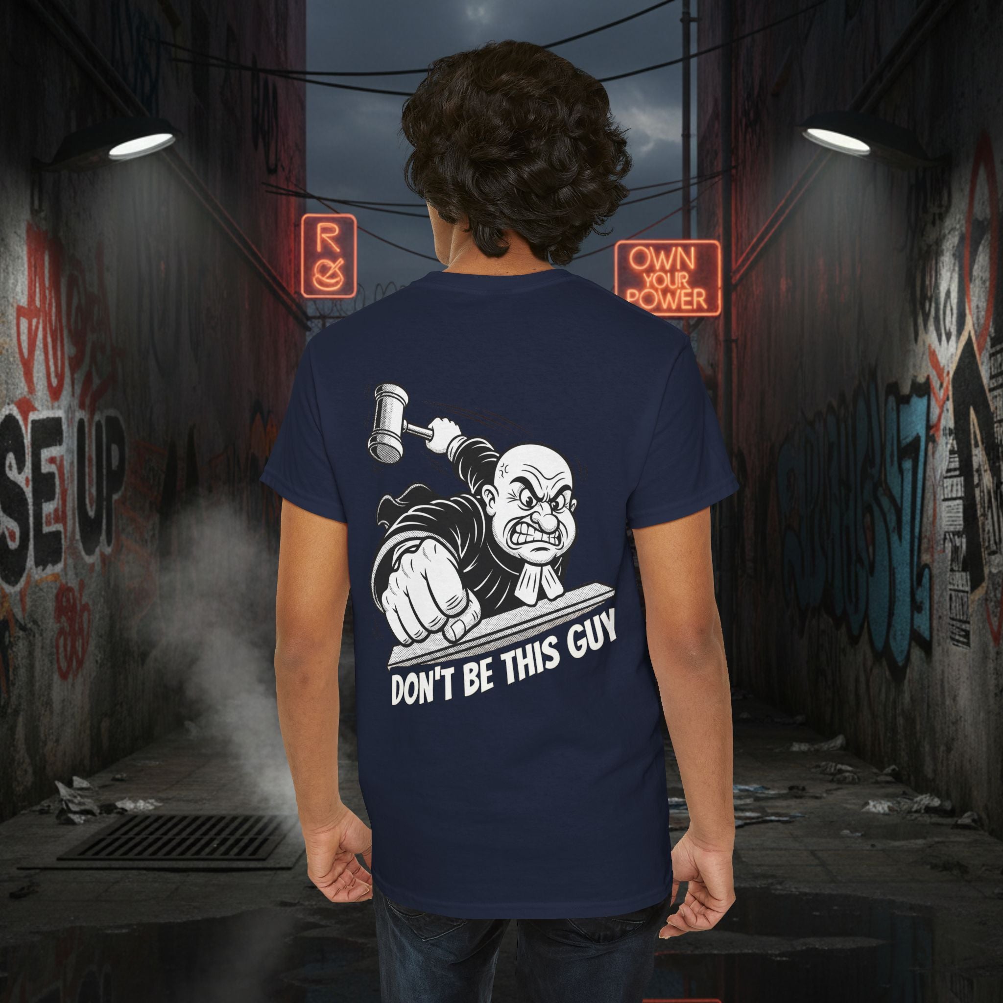 You Judgin'? Graphic Tee — 'Don't Be This Guy' Gavel Judge Back Print