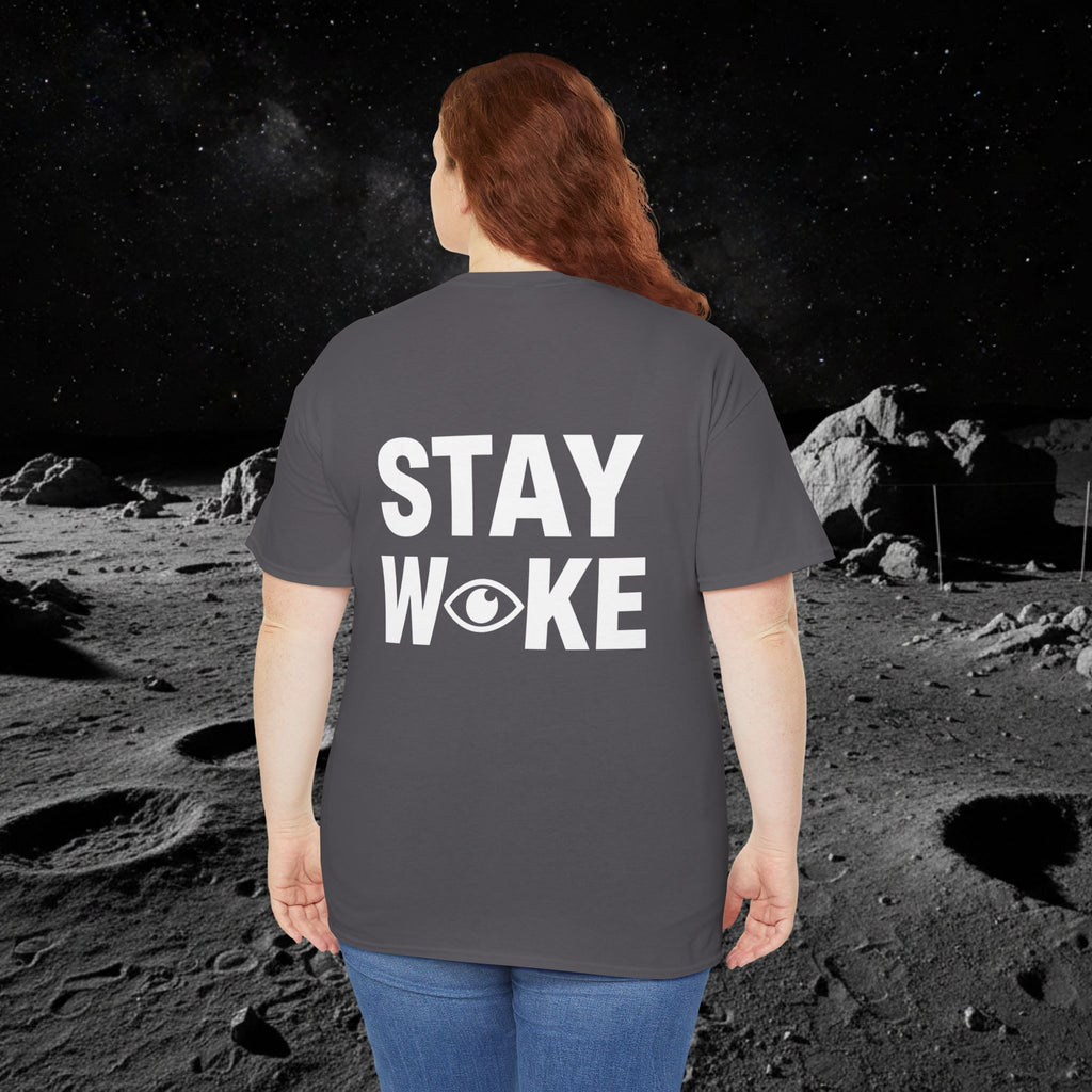 Fake Moon Landing Tee — "It Was All Fake AF" Front & "Stay Woke" Back