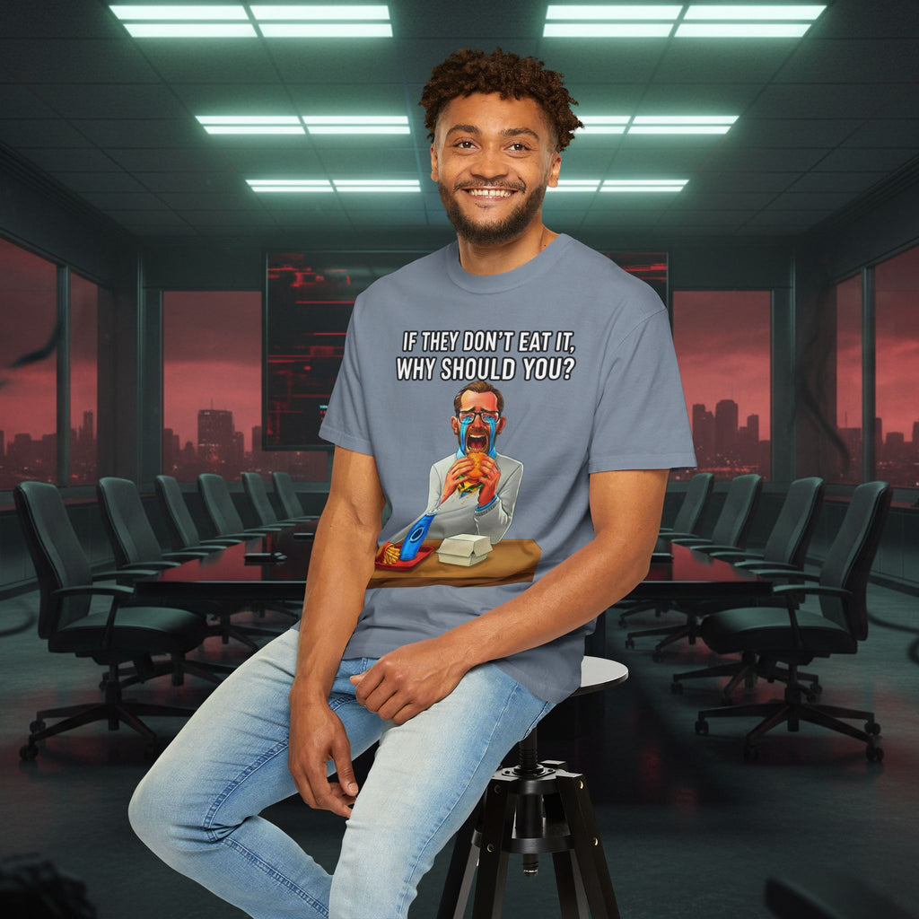 "If They Don't Eat It, Why Should You?" SRT Graphic Tee