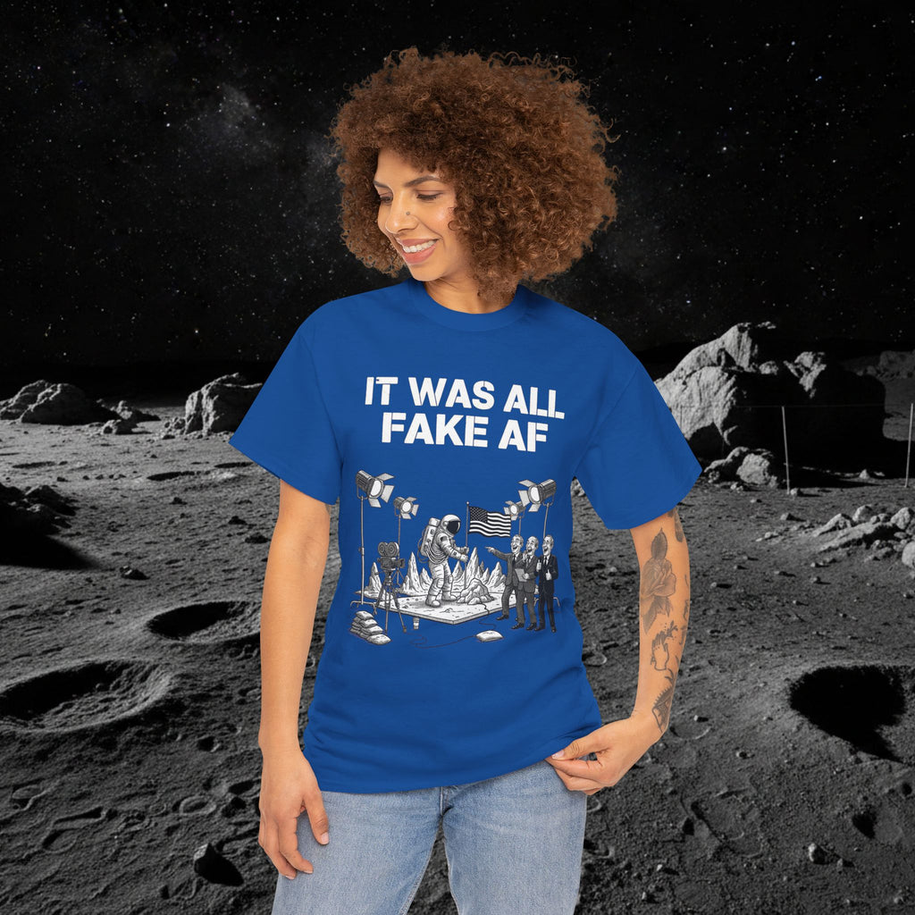 Fake Moon Landing Tee — "It Was All Fake AF" Front & "Stay Woke" Back