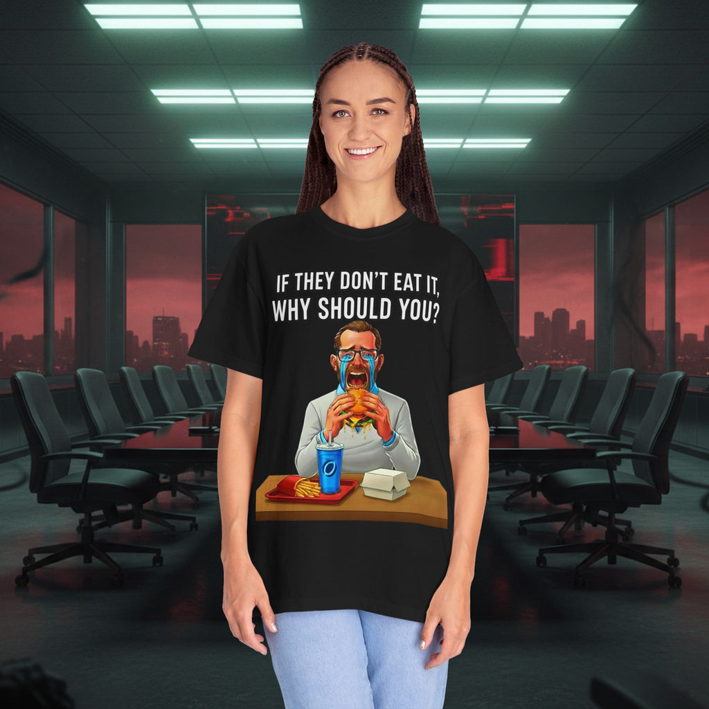 "If They Don't Eat It, Why Should You?" SRT Graphic Tee