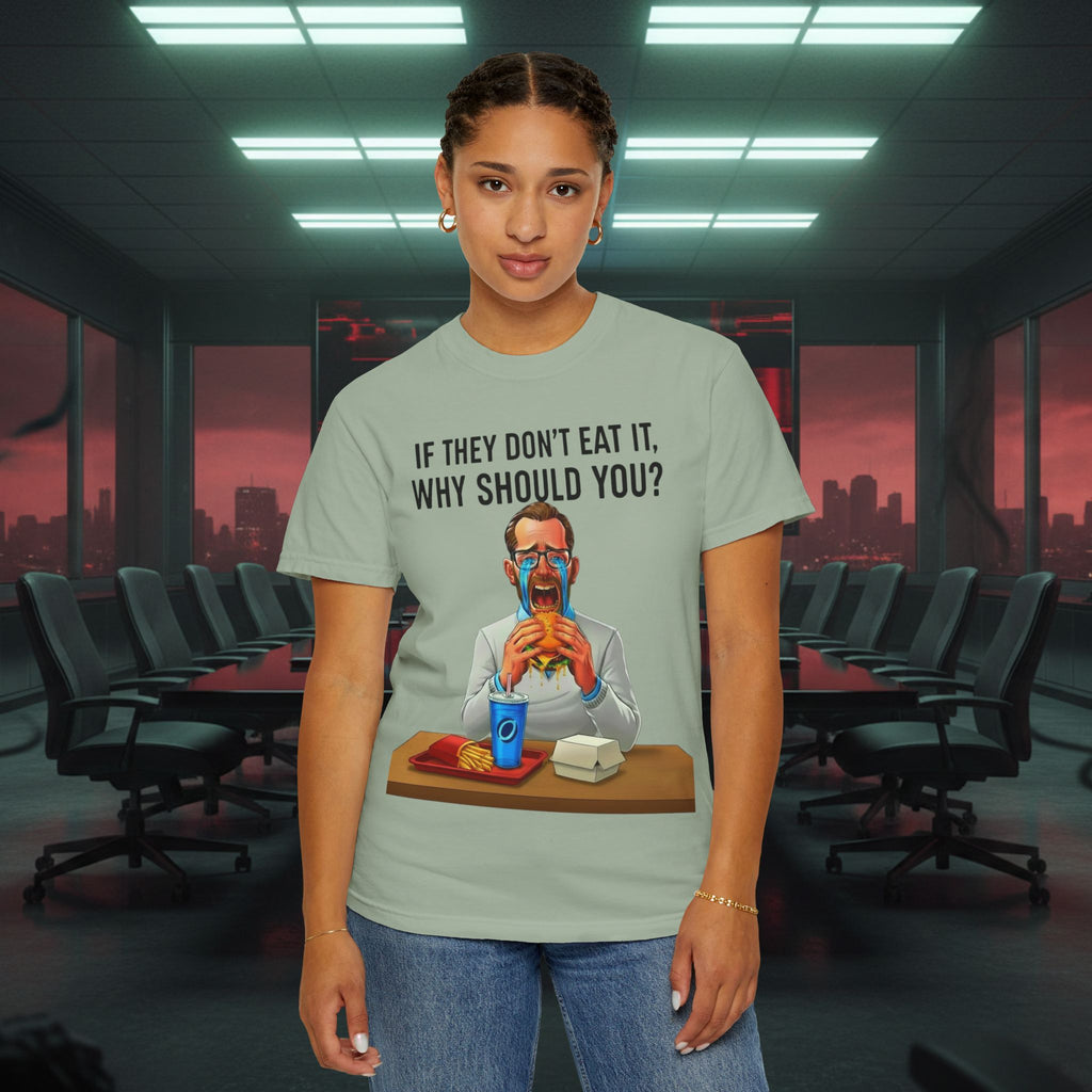 "If They Don't Eat It, Why Should You?" SRT Graphic Tee