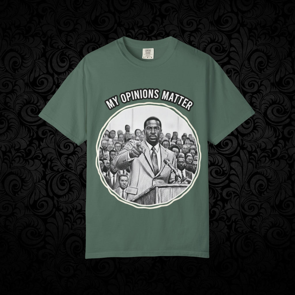 My Opinions Matter Male Empowerment Graphic Tee