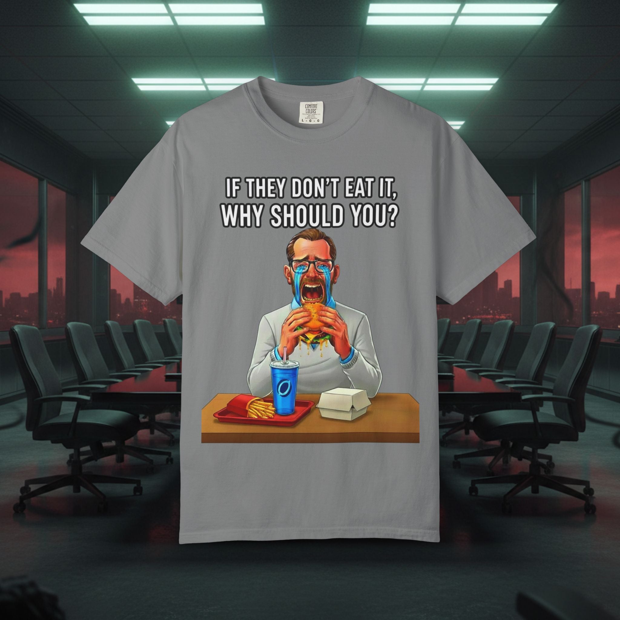 "If They Don't Eat It, Why Should You?" SRT Graphic Tee