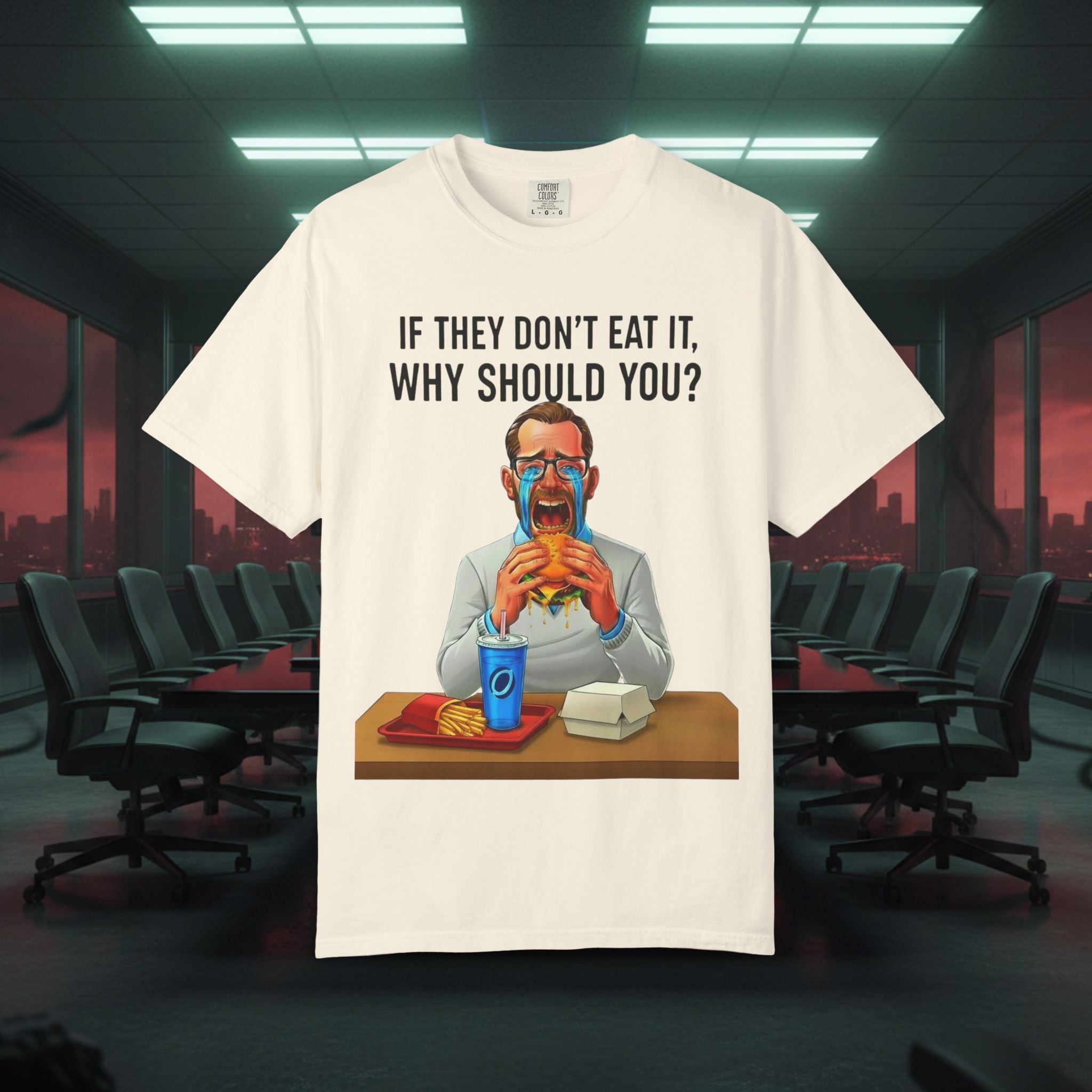 "If They Don't Eat It, Why Should You?" SRT Graphic Tee