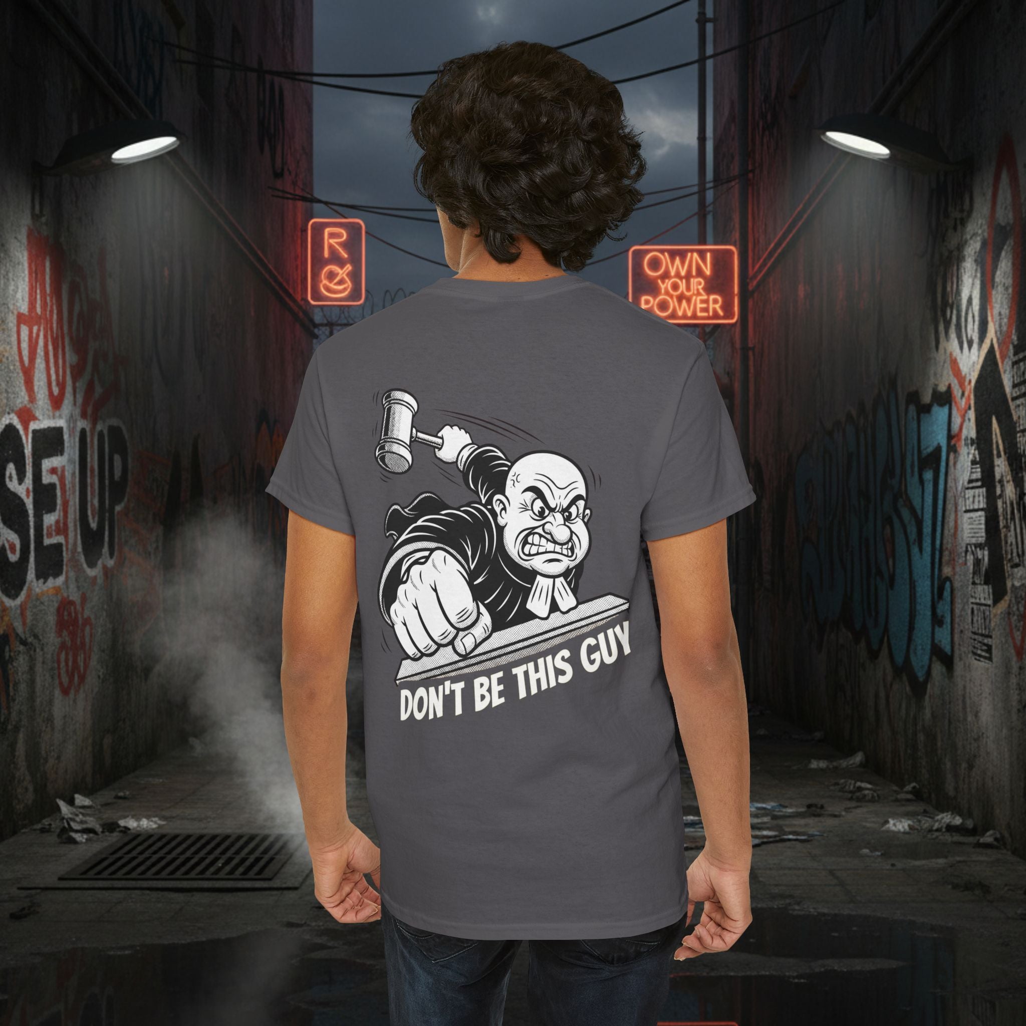 You Judgin'? Graphic Tee — 'Don't Be This Guy' Gavel Judge Back Print