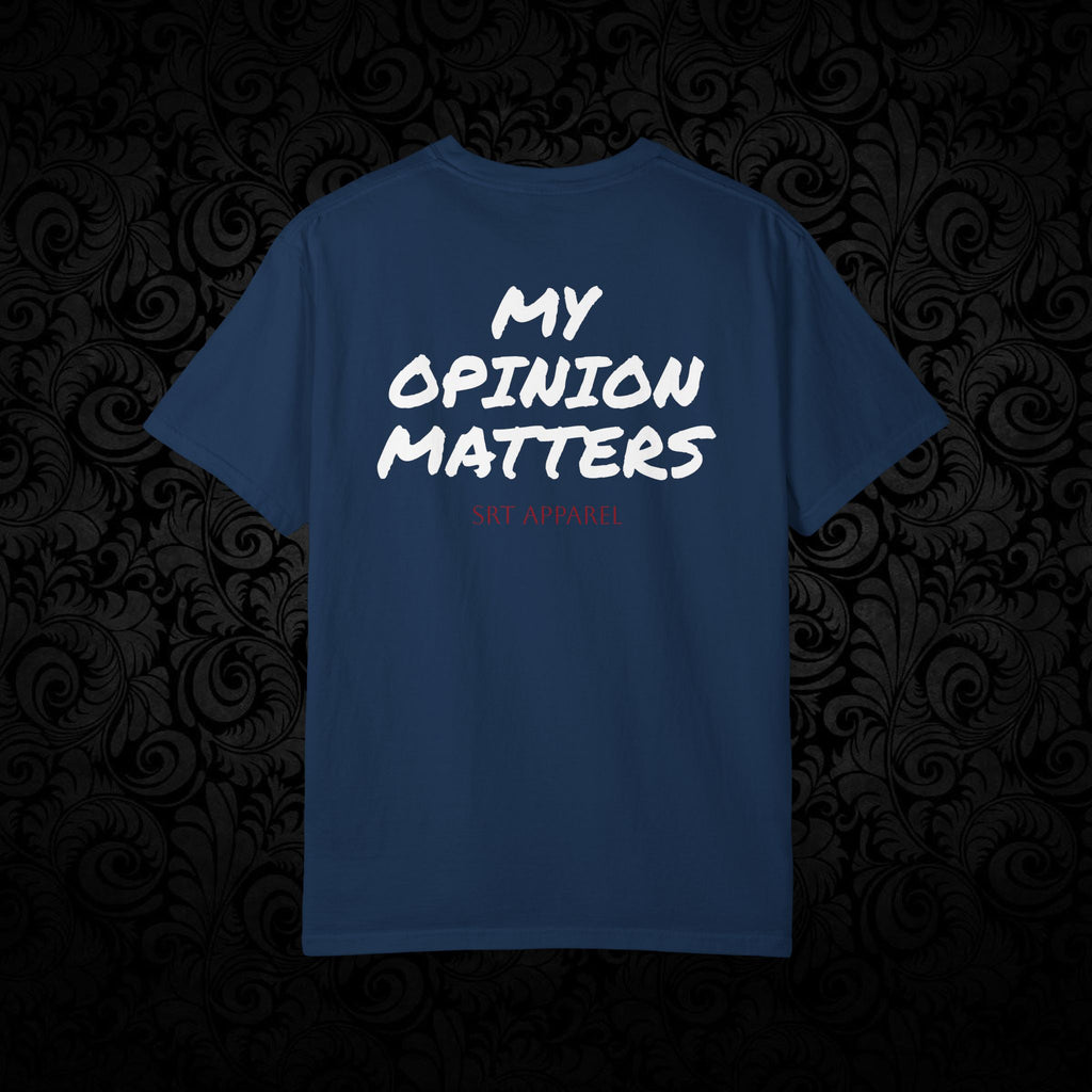 Spittin' Raw Truth T-shirt | My Opinion Matters graphic tee