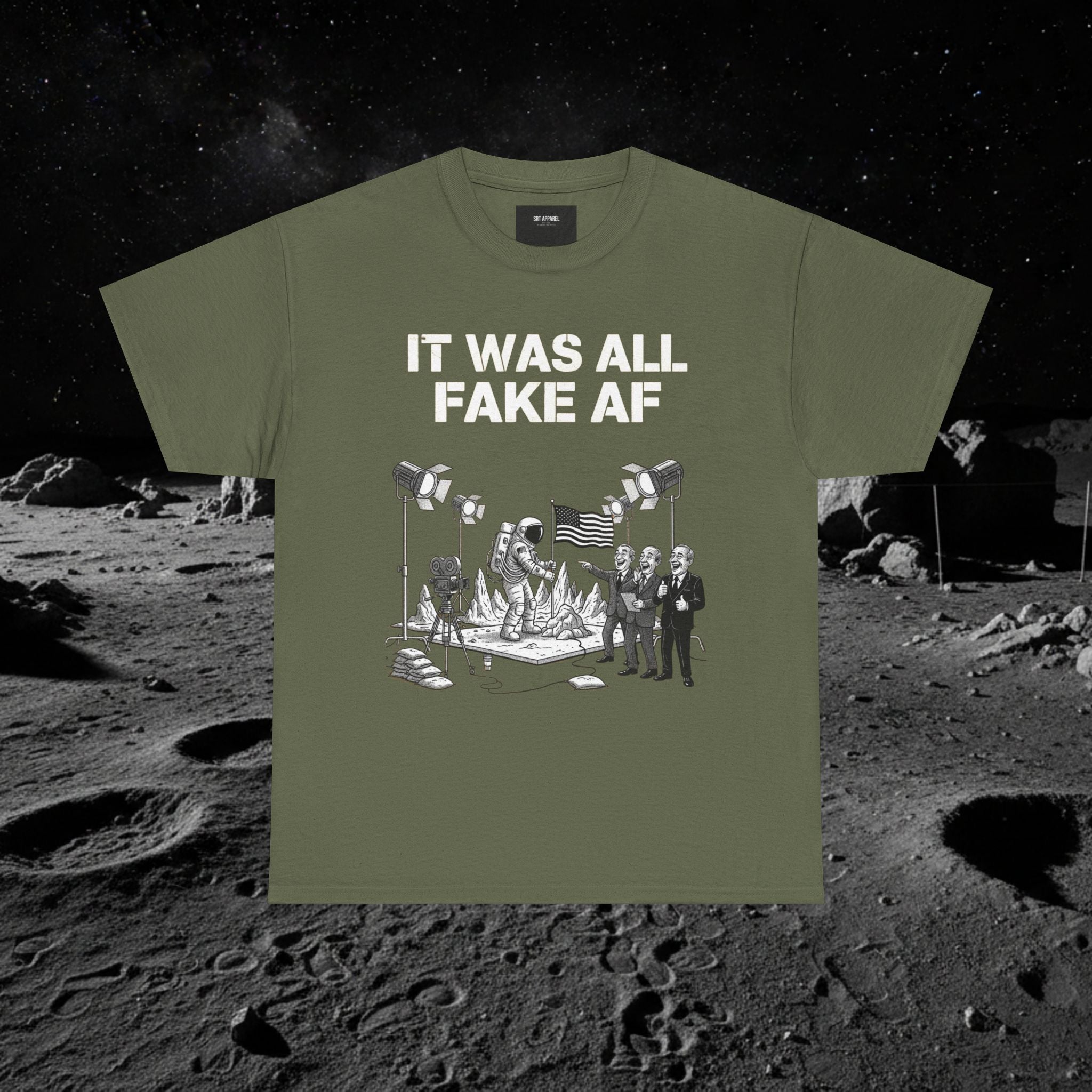 Fake Moon Landing Tee — "It Was All Fake AF" Front & "Stay Woke" Back