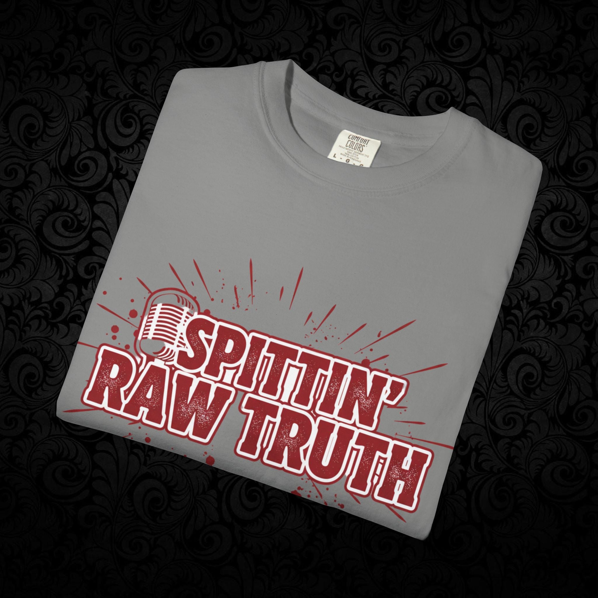 Spittin' Raw Truth T-shirt | My Opinion Matters graphic tee