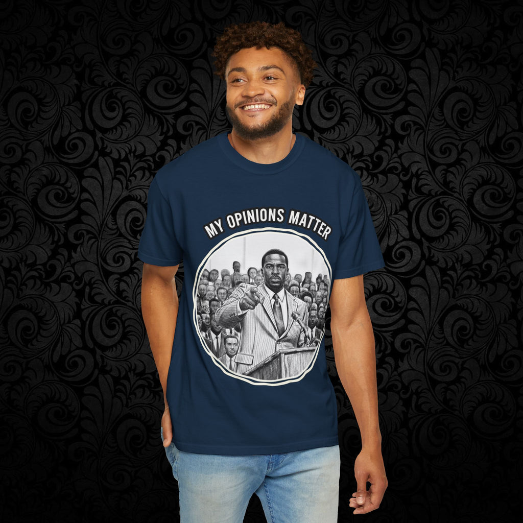 My Opinions Matter Male Empowerment Graphic Tee