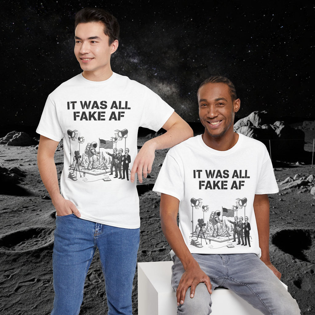 Fake Moon Landing Tee — "It Was All Fake AF" Front & "Stay Woke" Back