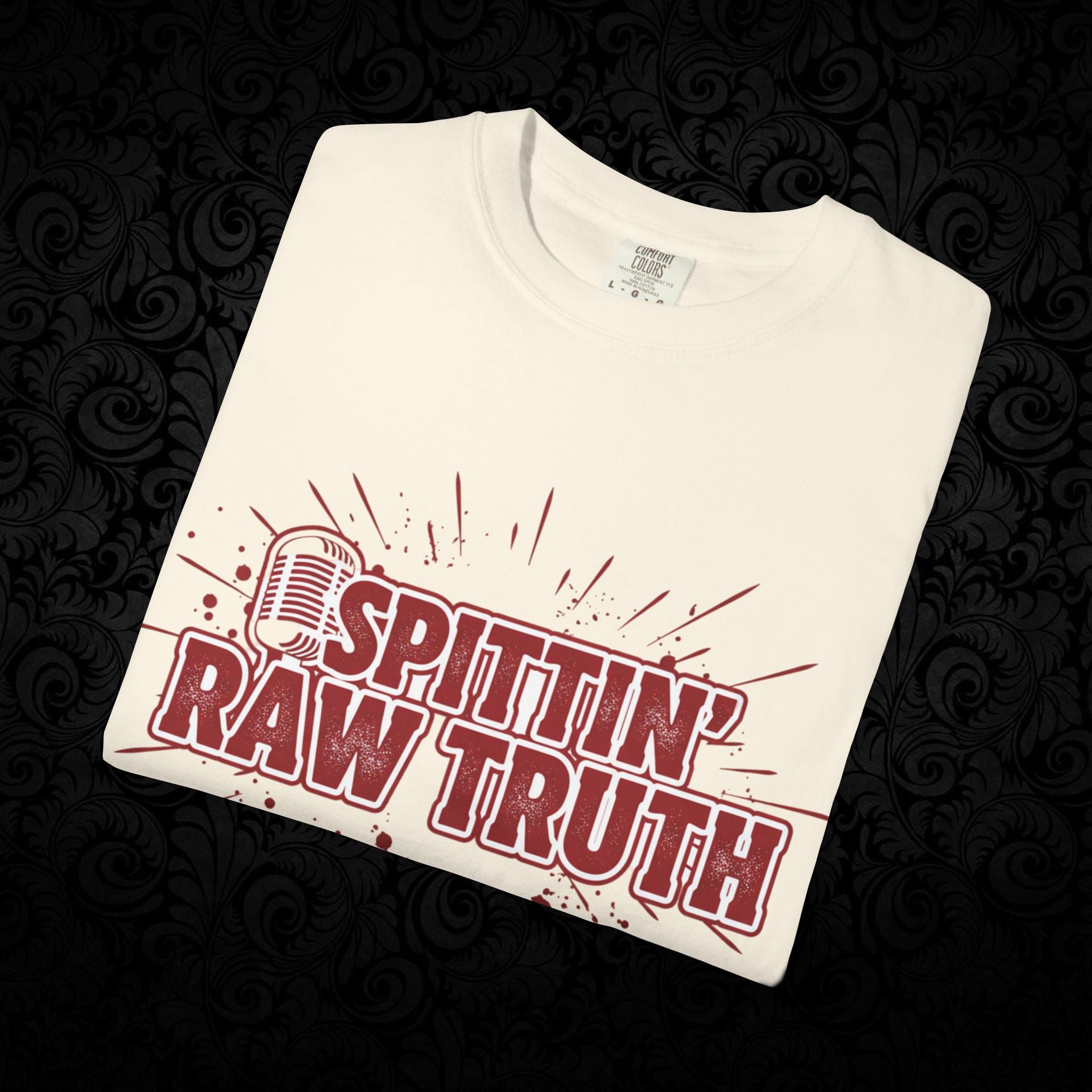 Spittin' Raw Truth T-shirt | My Opinion Matters graphic tee