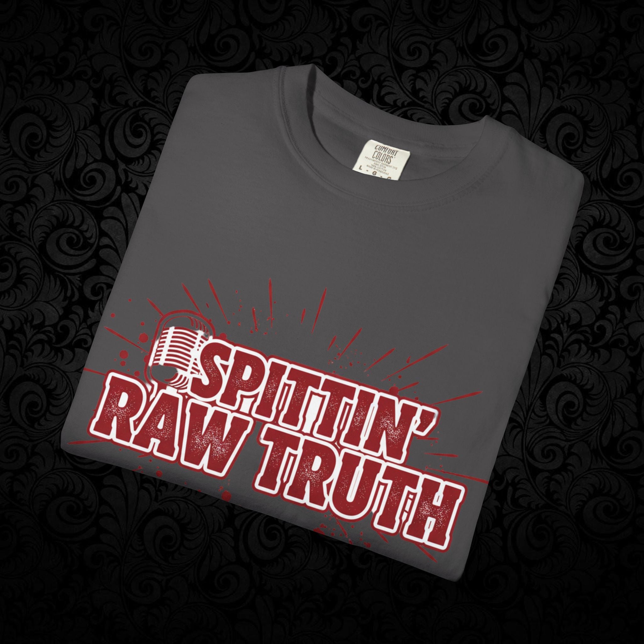 Spittin' Raw Truth T-shirt | My Opinion Matters graphic tee