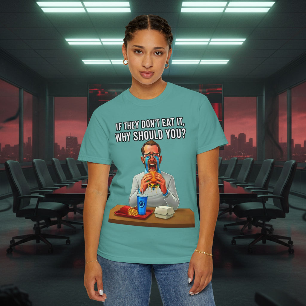 "If They Don't Eat It, Why Should You?" SRT Graphic Tee