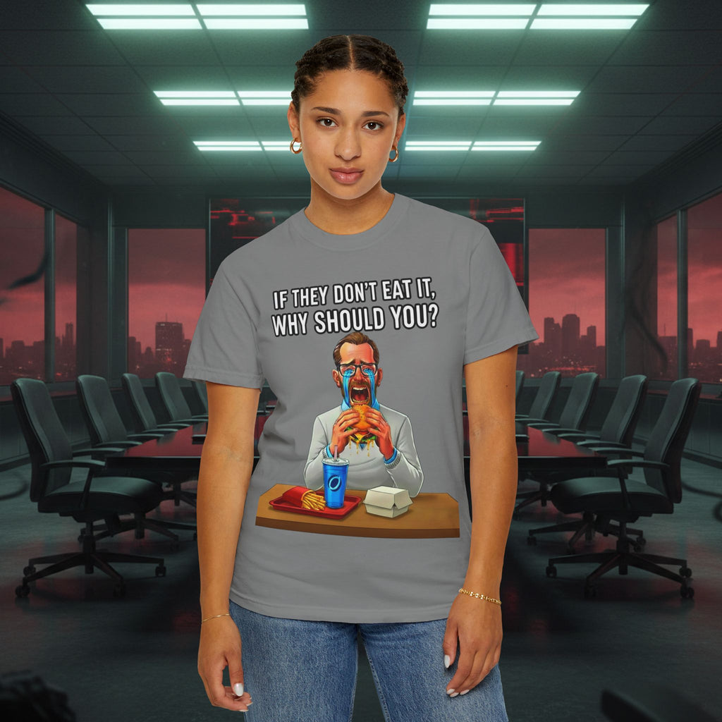 "If They Don't Eat It, Why Should You?" SRT Graphic Tee