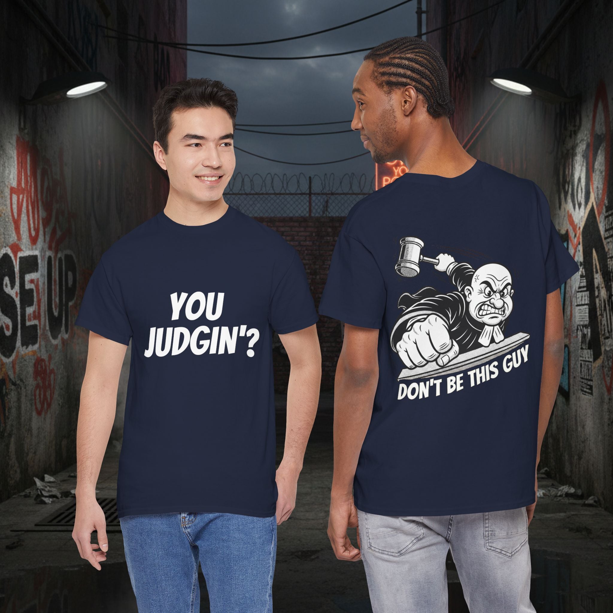 You Judgin'? Graphic Tee — 'Don't Be This Guy' Gavel Judge Back Print