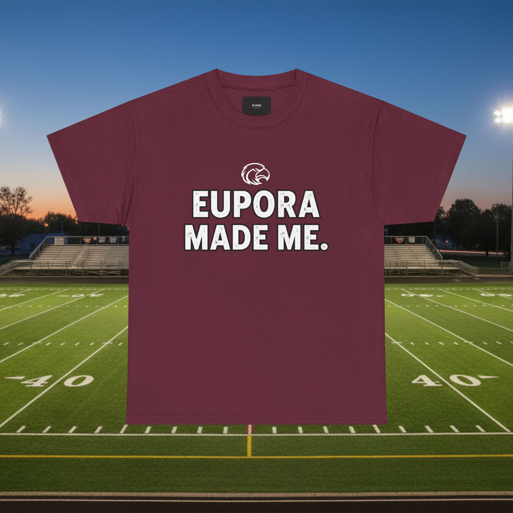 Eupora Made Me T-Shirt — Eagle Nation School Spirit Tee