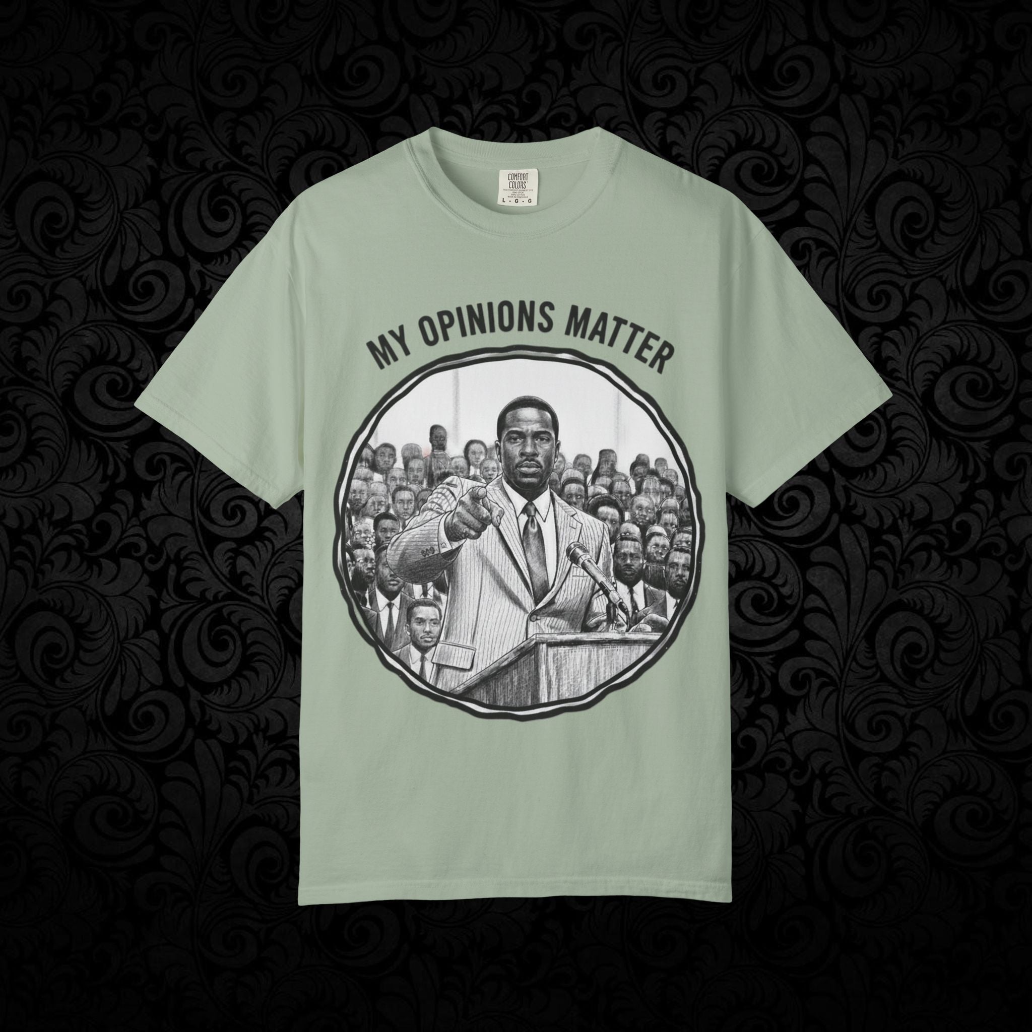 My Opinions Matter Male Empowerment Graphic Tee
