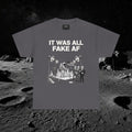 Fake Moon Landing Tee — "It Was All Fake AF" Front & "Stay Woke" Back
