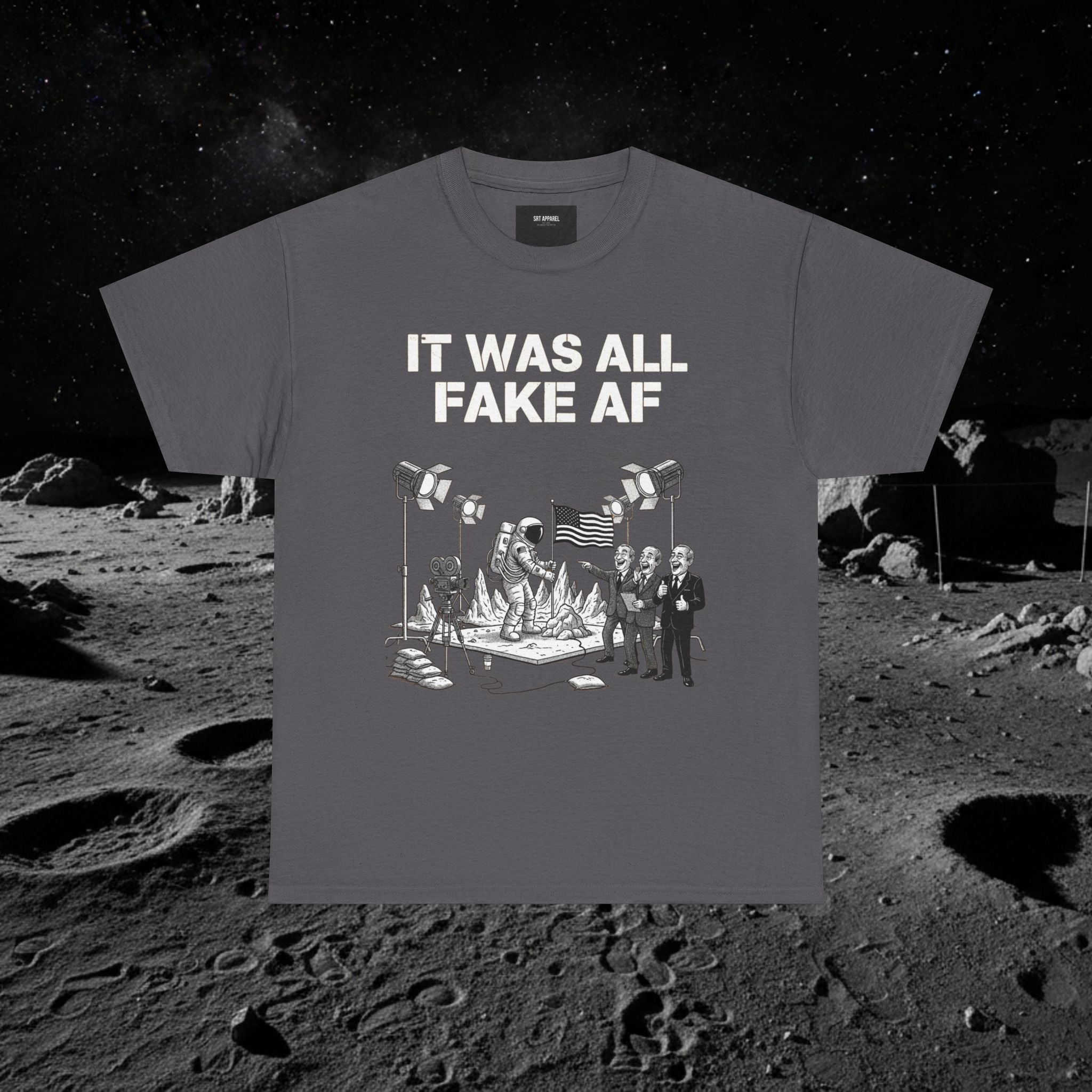 Fake Moon Landing Tee — "It Was All Fake AF" Front & "Stay Woke" Back