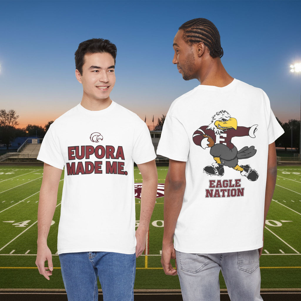 Eupora Made Me T-Shirt — Eagle Nation School Spirit Tee