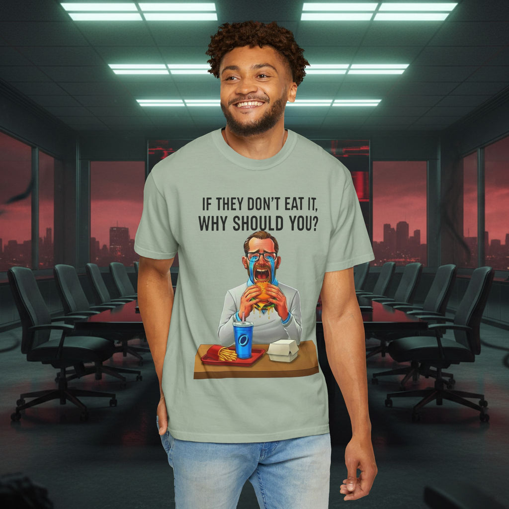 "If They Don't Eat It, Why Should You?" SRT Graphic Tee