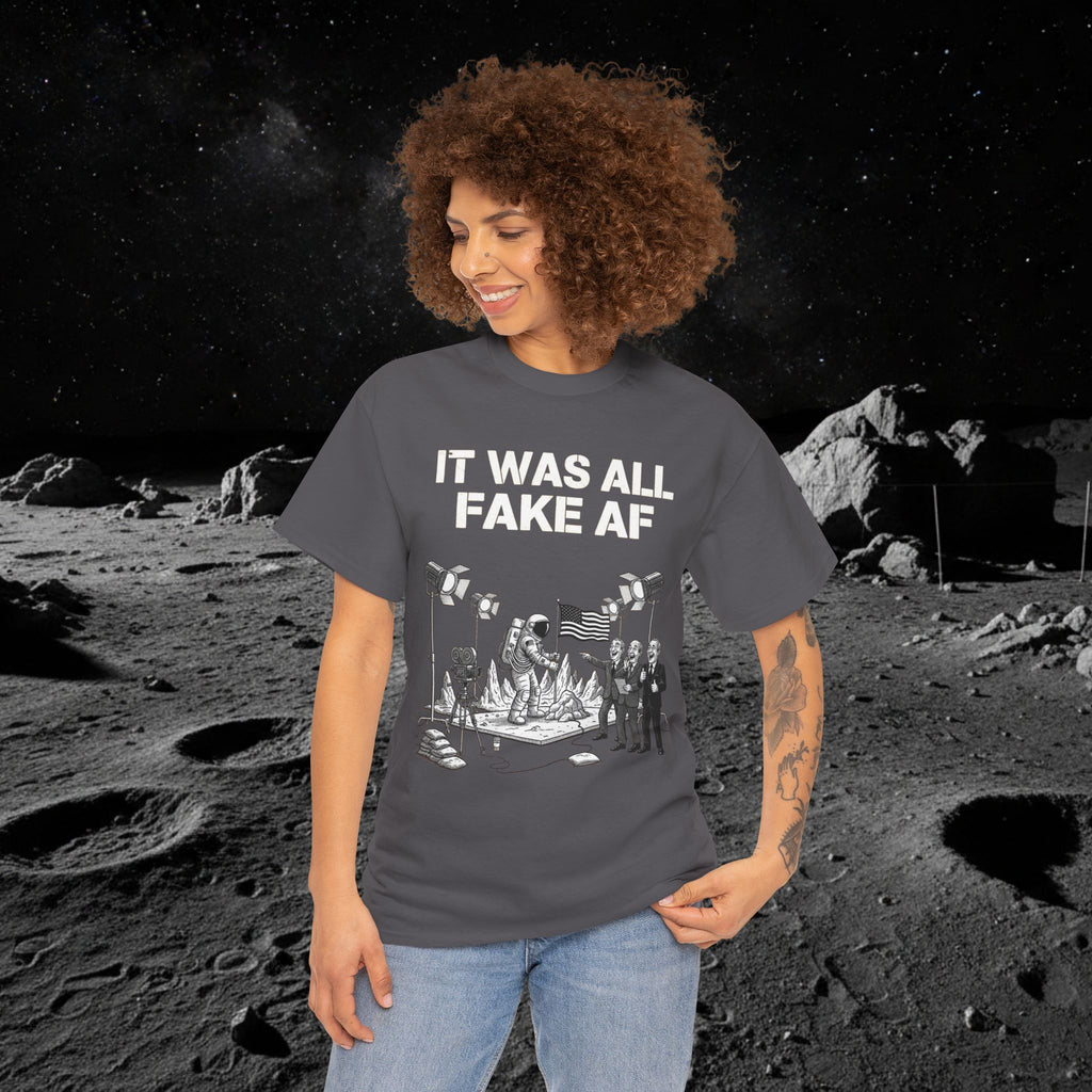 Fake Moon Landing Tee — "It Was All Fake AF" Front & "Stay Woke" Back