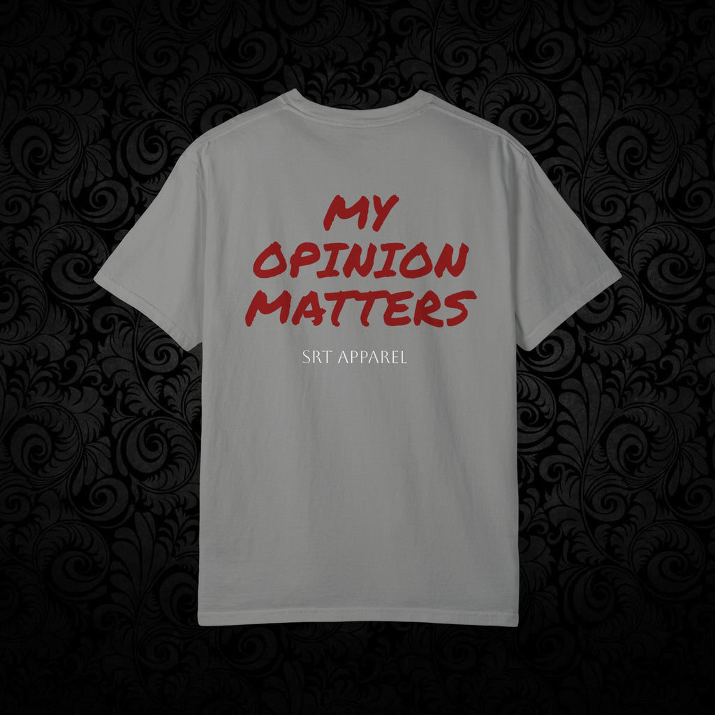 Spittin' Raw Truth T-shirt | My Opinion Matters graphic tee